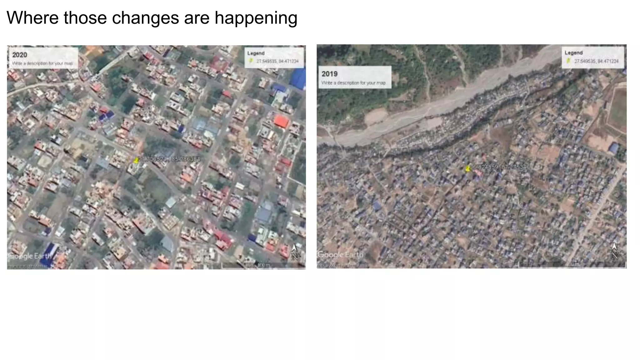 Where those changes are happening
 