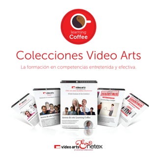 Colecciones Video Arts
La formación en competencias entretenida y efectiva.
 