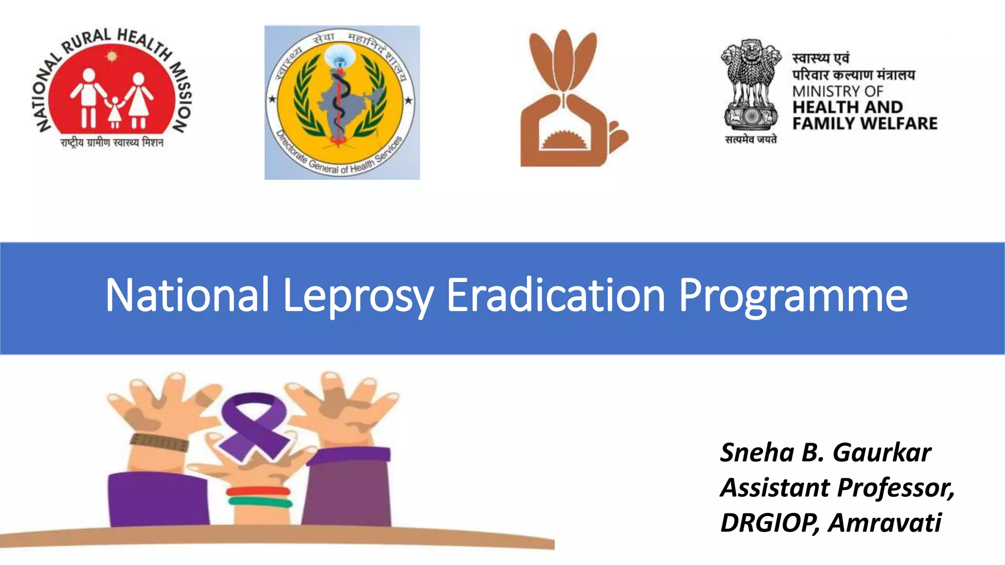 National Leprosy Eradication Programme (NLEP) | PPT 