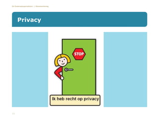 De Onderwijsspecialisten | Dienstverlening
Privacy
11
 