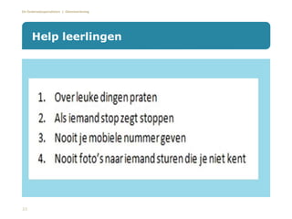 De Onderwijsspecialisten | Dienstverlening
Help leerlingen
23
 