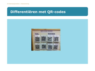 De Onderwijsspecialisten | Dienstverlening
Differentiëren met QR-codes
 