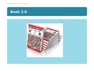 De Onderwijsspecialisten | Dienstverlening
Boek 2.0
 
