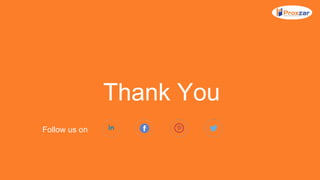 Thank You
Follow us on
 