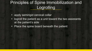 Logrolling Explained Initial Assessment and Management for Trauma | PPTX