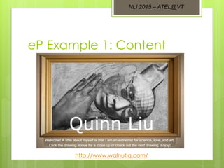 eP Example 1: Content
http://www.walnutiq.com/
NLI 2015 – ATEL@VT
 