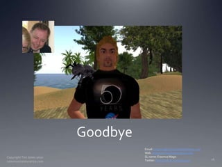 Copyright Tim Jones 2010   communicatescience.com<br />26<br />Goodbye<br />Email: timjones@communicatescience.com<br />We...