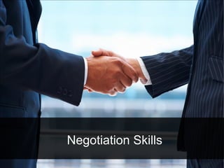 Negotiation Skills
 