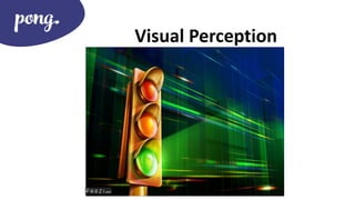 Visual Perception
• Iconic Memory
• letters, colors, digits, shapes, etc.
• e.g. Computer buffer
• Short Term memory
• chu...