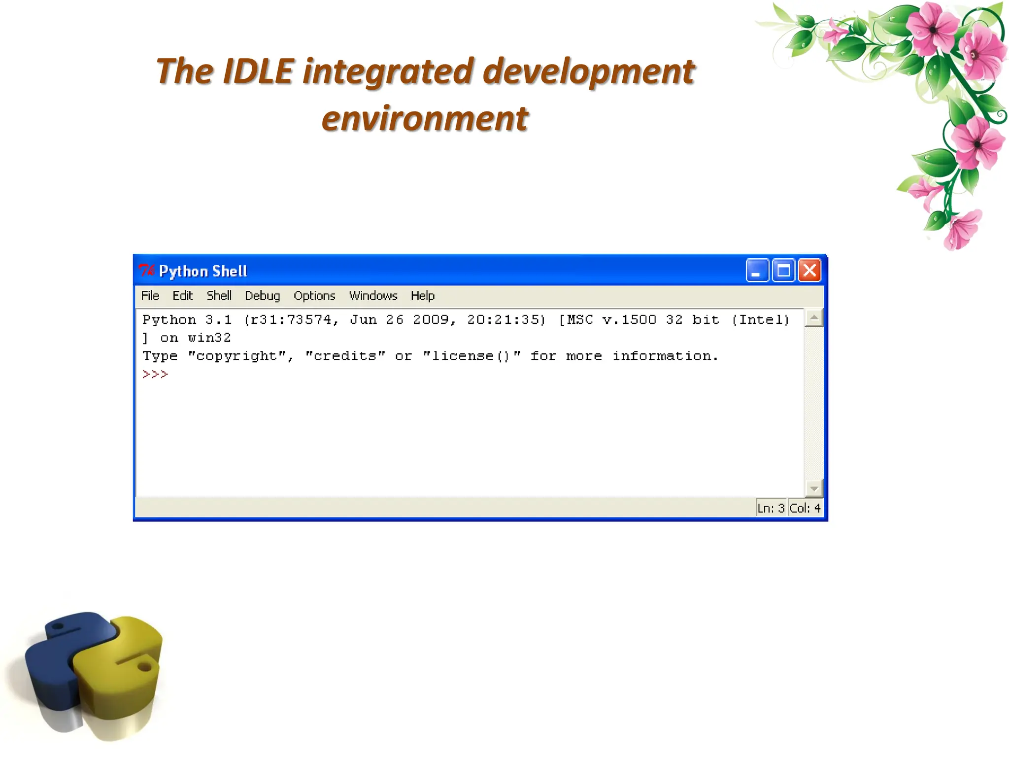 The IDLE integrated development environment 