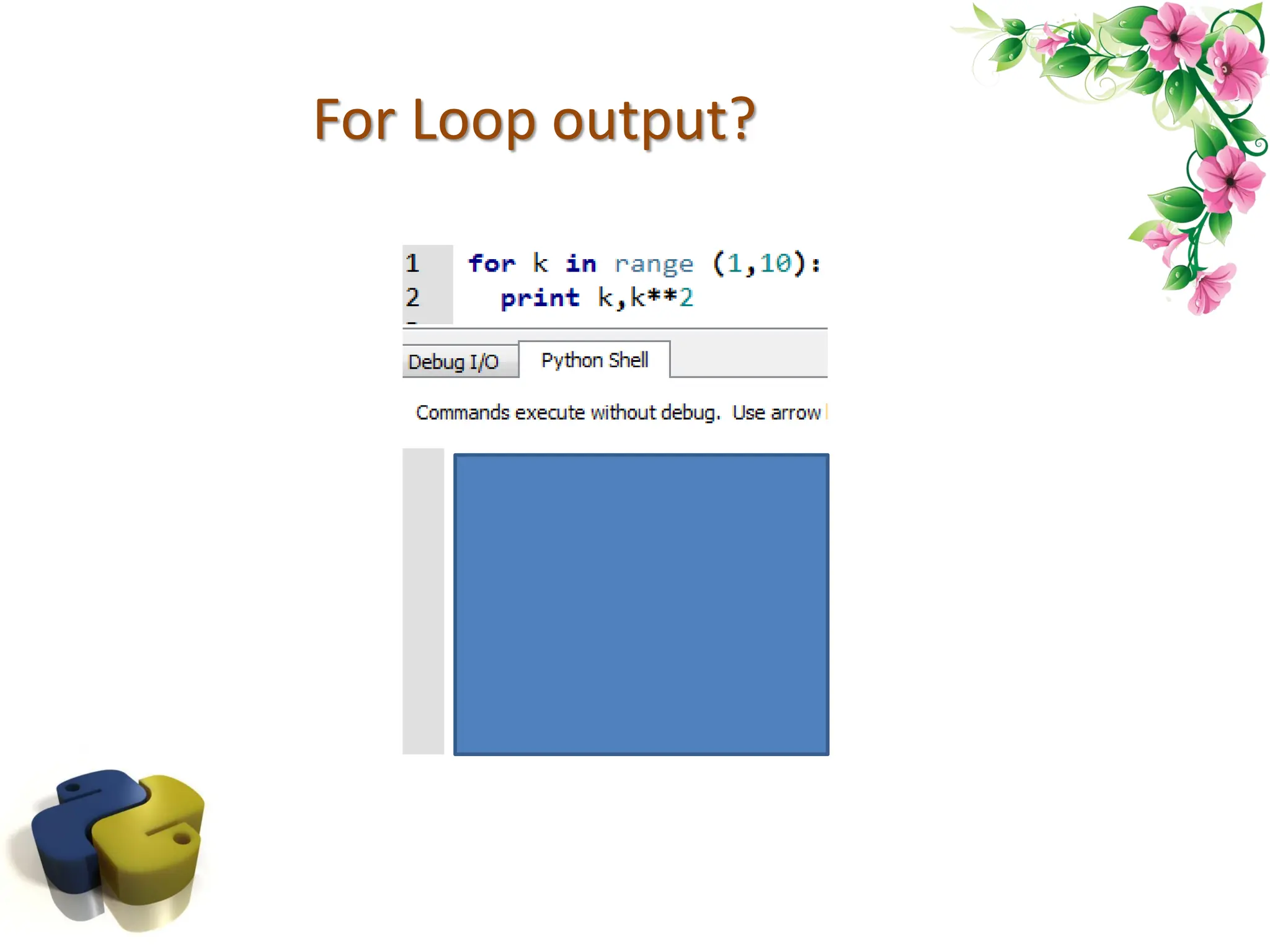 For Loop output? 