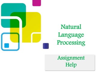 Natural
Language
Processing
Assignment
Help
 
