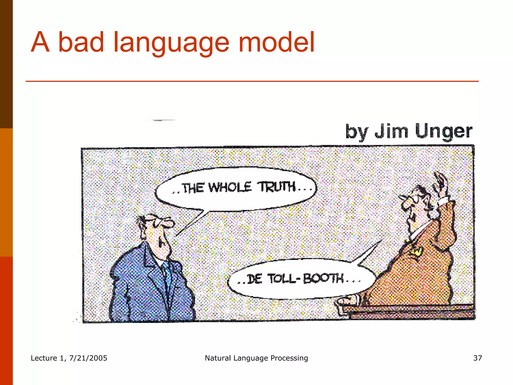 A bad language model 