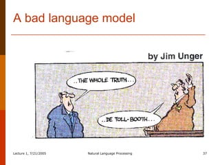A bad language model 