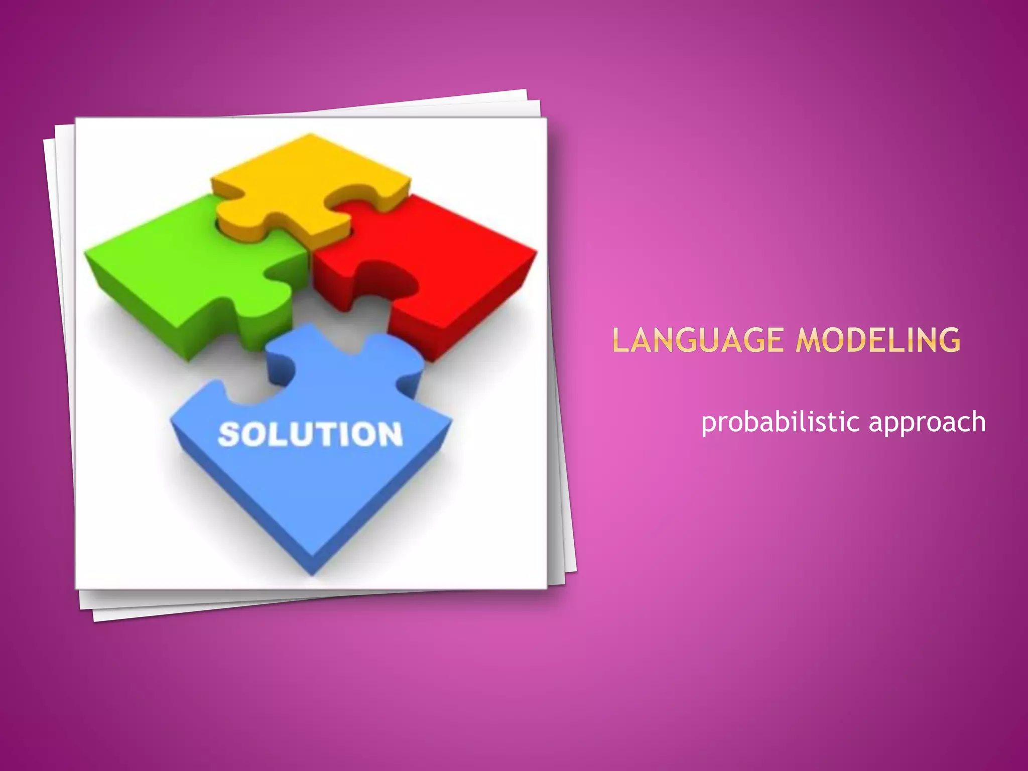 probabilistic approach
 