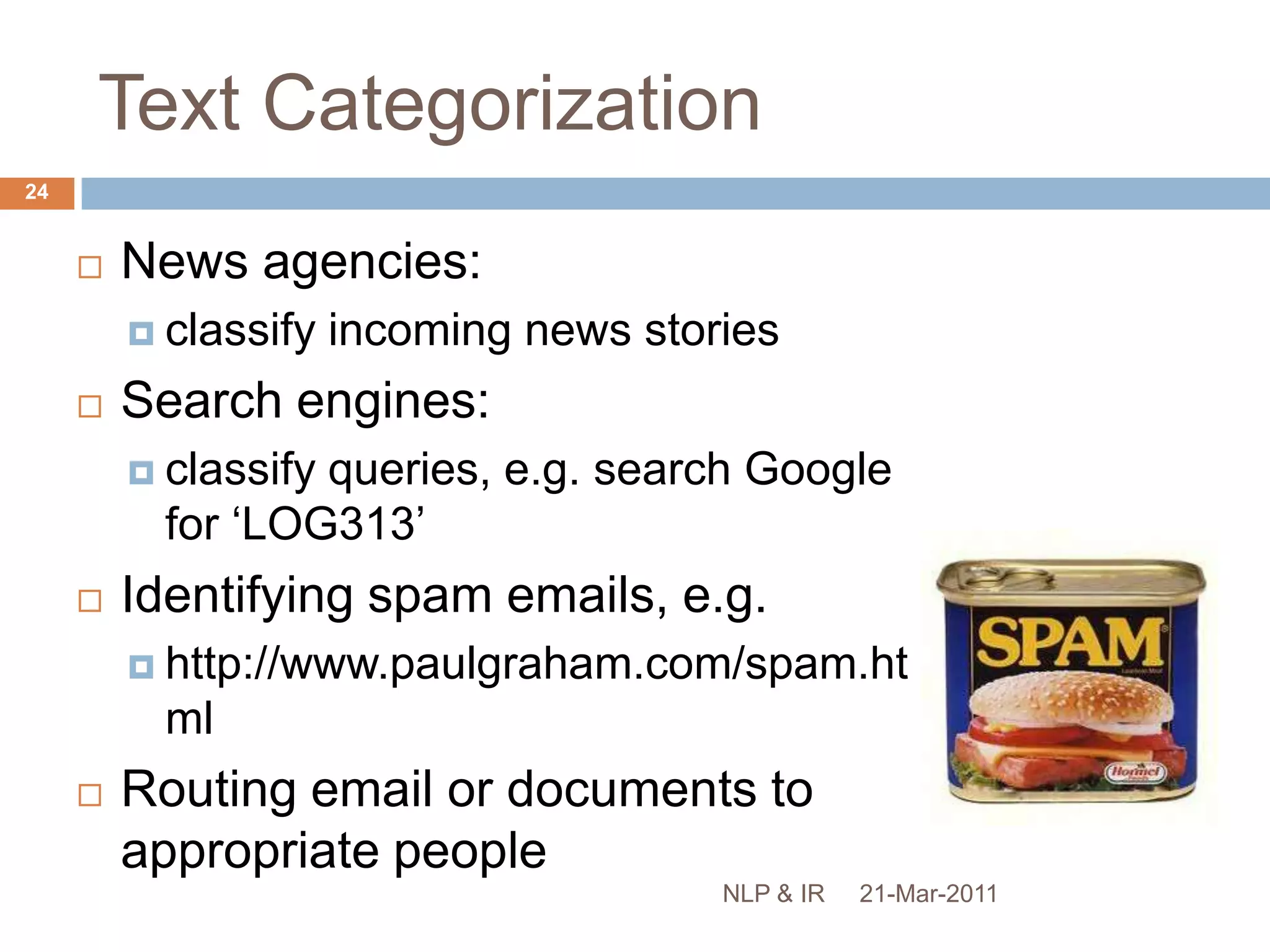 Spelling CorrectionAuto-correctDid You Mean21-Mar-201123NLP & IR