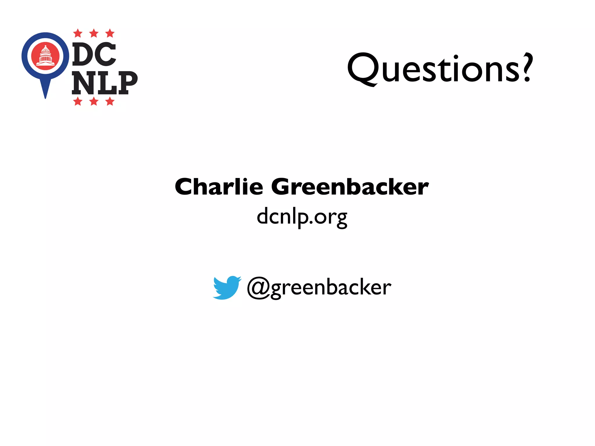 Questions?
Charlie Greenbacker
dcnlp.org
@greenbacker
 