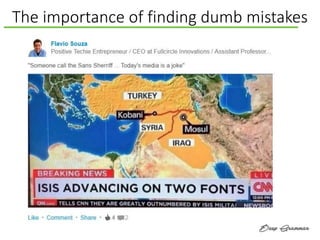 The importance of finding dumb mistakes
 