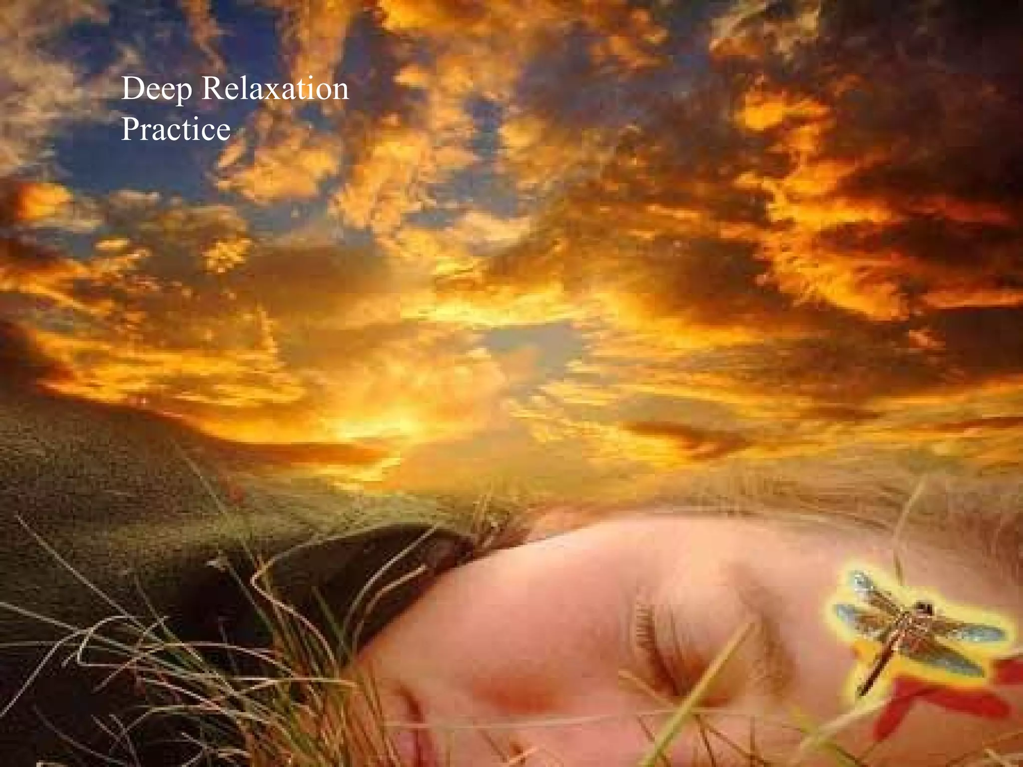 Deep Relaxation Practice 