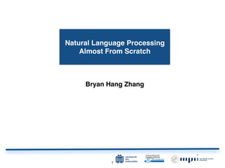 11
Bryan Hang Zhang
Natural Language Processing
Almost From Scratch
 