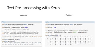 Text Pre-processing with Keras
PaddingTokenizing
 