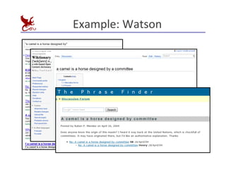 Example:	
  Watson
	
  
 