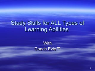 Study Skills for ALL Types of Learning Abilities  With Coach Evie™ 