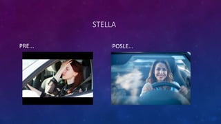 STELLA
PRE... POSLE...
 