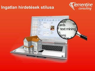 Ingatlan hirdetések stílusa
 