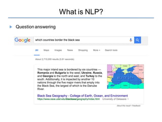 What is NLP?
Question answering
 