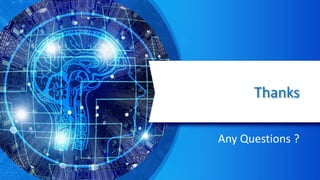 Thanks
Any Questions ?
 