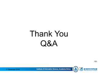 Thank You
Q&A
11 December 2016
150
 