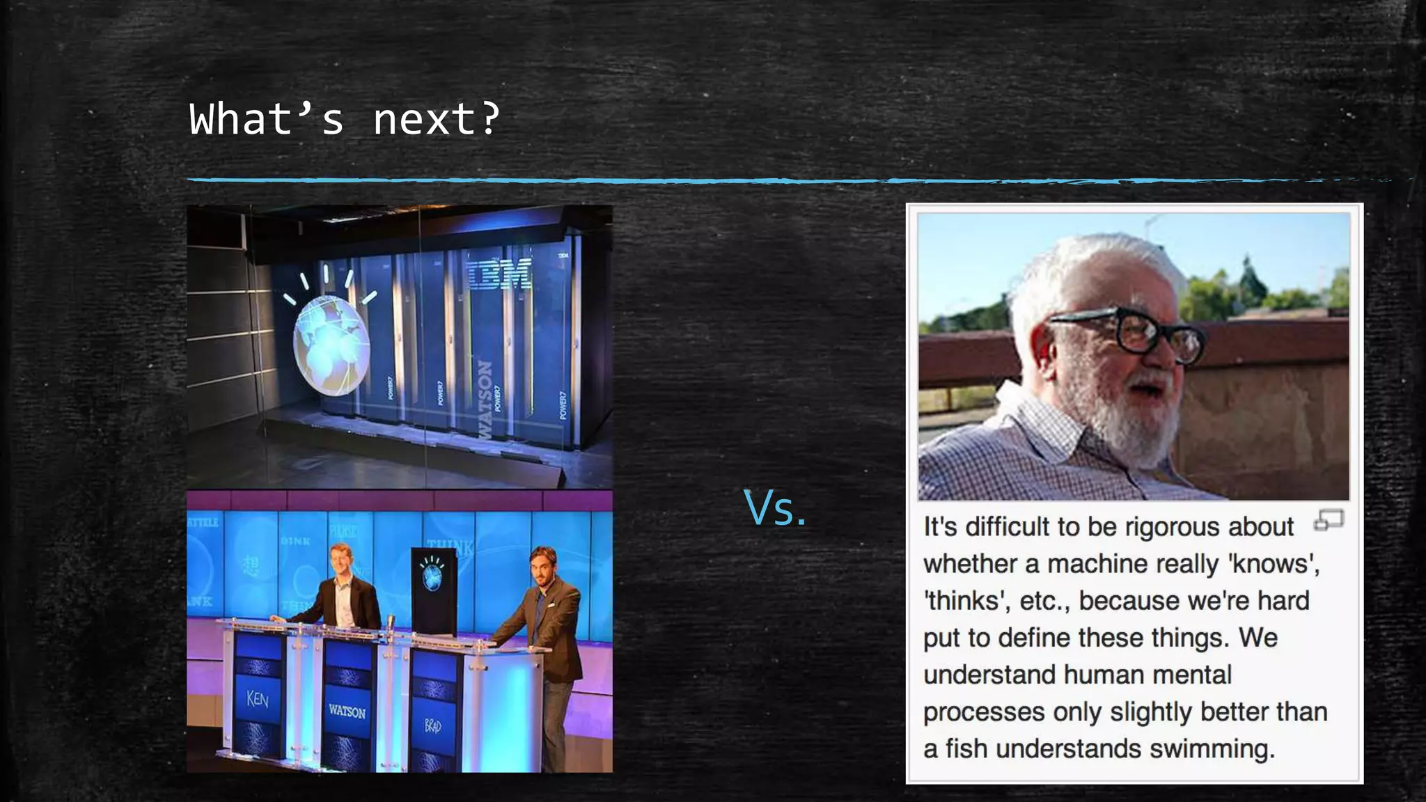 What’s next? Vs. 