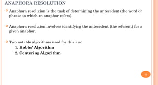 Anaphora Resolution Using Centering Algorithm NLP UNIT 5_Final.ppt presentation on NLP | PPT