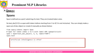 DEPARTMENT OF INFORMATION TECHNOLOGY, SCOE,KOPARGAON
Spacy:
Prominent NLP Libraries
 