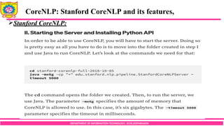 DEPARTMENT OF INFORMATION TECHNOLOGY, SCOE,KOPARGAON
Stanford CoreNLP:
CoreNLP: Stanford CoreNLP and its features,
 