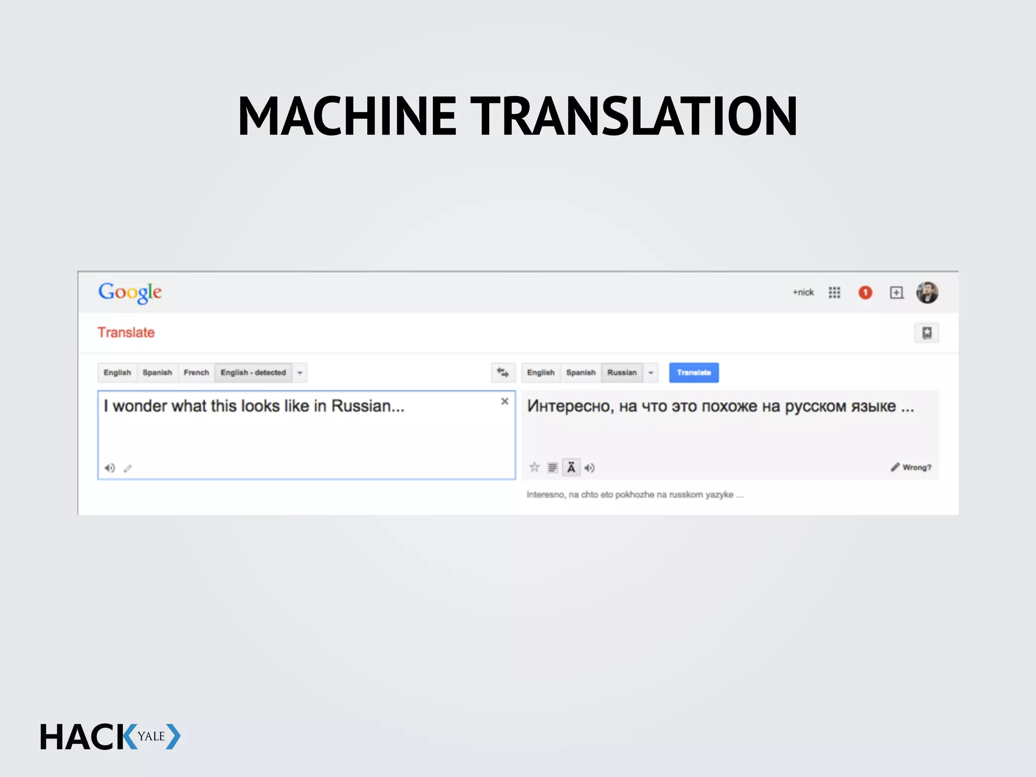 MACHINE TRANSLATION
 