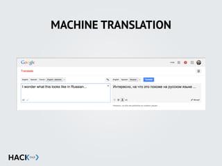 MACHINE TRANSLATION
 