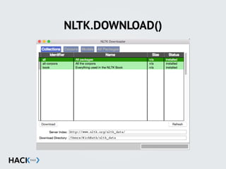 NLTK.DOWNLOAD()
 