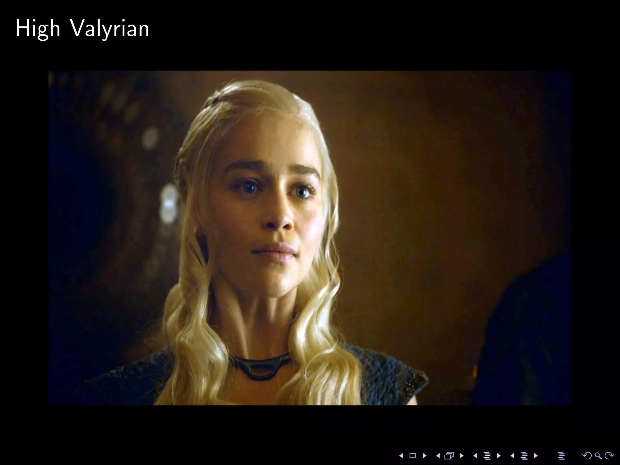 High Valyrian
 