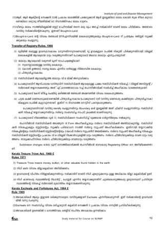 Institute of Land and Disaster Management 
(10)BÀ.- BÀ BIvänsâ sk£³ 50Â {]Imcw tee-¯nÂ ]s¦-Sp-¡m³ BÄ CsÃ-¦ntem teew sIm­XpI 
Xosc Ipd-hm-sW- 
¦ntem asämcp Xob-Xnbv¡v (60 Znh-k-¯n-Iw) teew amäWw. 
(11)ho­pw 
teew S-¯n-bn-sÃ-¦nÂ tÌäv Hm^o-kÀ¡v Xs¶ Hcp cq] AS¨v kÀ¡m-cnv th­n 
teew ]nSnbv¡mw. AtXmsS 
hkvXp kÀ¡m-cn-sâ-Xm-Ip-¶p. CXmWv Bought-in-Land. 
Study material for Course on NLRMP 10 
(12)Bought-in-Land sâ hnhcw X­- 
t¸À BTRF¶n-h-bnÂ tcJ-s¸-Sp-¯p-Ibpw Bought-in-Land v {]tXyIw cPn-ÌÀ kq£n- 
¡p-Ibpw sN¿p-¶p. 
Transfer of Registry Rules, 1966 
(1) `qan-bnÂ taepÅ DS-a-Øm-h-Imiw amdp-¶-Xn--p-k-c-W-am-bn, `q DS-a-I-fpsS t]cnÂ nIpXn ]ncn-¡p-¶-Xn-mbn hntÃPv 
tcJ-I-I-fnÂ Bh-iy-amb amäw hcp-¯p-¶-Xn-mWv t]m¡p-h-chv AYhm Pa-amäw F¶p-]-d-bp-¶-Xv. 
(2) Pa-amäw Bh-iy-ambn hcp-¶Xv aq¶v kml-N-cy-§-fn-em-Wv. 
(1) kza--Êm-se-bpÅ hkvXp ssIam-äw. 
(2) tImSXn D¯-chv, dhyq teew F¶nh hgn-bpÅ nÀ_-ÔnX ssIam-äw. 
(3) ]n´p-SÀ¨m-h-Im-iw. 
(3) k_vUn-hn-j³ Bh-iy-an-Ãm¯ Pa-amäw hn.H bv¡v Ap-h-Zn-¡mw. 
(4) t]m¡p-h-c-hnv Bkv]-Z-amb hkvXp-hnv k_vUn-hn-j³ Bh-iy-apÅ ]£w k_vUn-hn-j³ kvsI¨v / hntÃPv Akn-Ìâv / 
kÀth-bÀ X¿m-dm-t¡-­Xpw 
AXv ‘F’^md-t¯msSm¸w h¨v Xl-koÂZmÀ¡v kaÀ¸n¨v AwKo-Imcw hmt§-­- 
Xp-am-Wv. 
(5) t]m¡phchv tIkv XoÀ¨ sNbvXp Ign-ªmÂ X­- 
t¸À A¡u-­nÂ 
hnhcw tcJ-s¸-Sp-¯-Ww. 
(6) ]«b I£n ac-W-s¸-Sp-I-bm-sW-¦nÂ ]n´p-SÀ¨m-h-Imi t]m¡p-h-chv hgn hkvXp ac-W-s¸« I£n-bpsS ]n´p-SÀ¨m-h-Im-in- 
I-fpsS t]cnÂ Iq«m-hp-¶-Xm-Wv. CXnv 15 Znh-ks¯ tm«okv ]c-ky-s¸-Sp-¯-Ww. 
t]m¡p-h-c-hn-mbn hkvXp identify sN¿p-¶-Xnpw Boundary IÄ CsÃ-¦nÂ AXv ^nIvkv sN¿p-¶-Xnpw k_vUn-hn-j 
³ kvsI¨v X¿m-dm-¡p-¶-Xnpw kÀsÆ kw_Ôn¨ S-]Sn {Ia-§Ä th­n- 
h-cp-¶p. 
(7) t]m¡p-h-chv nb-a-¯nse dqÄ 12, k_vUn-hn-js kw_-v[n¨v hyà-amb amÀ¤-nÀt±iw ÂIp-¶p. 
XlkoÂZmÀ k_vUn-hn-j³ AS-§p¶ ‘A’ Form AwKo-I-cn-¨mepw kÀsh k_vUn-hn-j³ A´n-a-am-Ip-¶n-Ã. k_vUn-hn-j 
³ kvsI¨p-Ifpw tÌävsaâpw kq£va ]cn-tim-[ S¯n kÀsÆ kq{]­v 
AwKo-I-cn-¡-Ww. CXn-mbn X¿m-dm-¡nb 
kvsI¨ntâbpw k_vUn-hnj- ³ tÌävsaânt- âbpw 3 tIm¸n kÀsh kq{]-­n 
v Abb- v¡-Ww. kÀsh kq{]­v 
AwKo-I-cn¨ kvsI¨pw 
k_vUn-hn-j³ tÌävsaâpw {]Imcw hn.H hntÃPv dnt¡mÀUp-I-fnÂ amäw hcp-¯-Ww. kÀsh ^oÂUv_p¡nepw th­amäw 
hcp- 
¯-Ww. Xmeq¡m^oknse kÀsh ^oÂUv_p¡nepw th­- 
amäw hcp-¯-Ww. 
Subdivision changes Hmtcm aq¶v amk-¯n-sem-cn-¡Â Xl-koÂZmÀ _Ô-s¸« Registering Officer s Adn-bn-t¡-­- 
Xm- 
Wv. 
Kerala Tresure Trove Act, 1968 £ 
Rules 1971 
(1) Treasure Trove means money, bullion, or other valuable found hidden in the earth 
(2) n[n I­hnhcw 
PnÃm-I-f-IvSsd Adn-bn-¡-Ww. 
(3) DS-a-Øsâ hnlnXw nÀ®-bn-¡p-¶-Xnpw kÀ¡m-cnv th­n 
n[n Gsä-Sp-¡mpw DÅ A[n-Imcw PnÃm If-IvSÀ¡v D­v. 
(4) n[n ImW-s¸« Øe-¯nsâ dnt¸mÀ«v , al-ÊÀ F¶nh X¿m-dm-¡p-¶-Xnv Npa-X-e-s¸-Sp-¯s¸« DtZym-K-Øv {]kvXpX 
Øe-¯nsâ kvsI¨v kÀth-bÀ apJm-´ncw X¿m-dm-t¡-­n- 
h-cp-¶p. 
Kerala Escheats and Forfeitures Act, 1964 £ 
Rule 1965 
(1) Ah-Im-in-IÄ Bcpw CÃmsX acn¡p¶h-cpsS hkvXp-¡-fmWv Escheats F¶-dn-b-s¸-Sp-¶-Xv. CXv kÀ¡m-cnsâ DS-a-Ø-X-bnÂ 
h¶p tNcp-¶p. 
(2) Escheats s kw_-Ôn¨ hnhcw e`n-¨m-ep-S³ If-IvSÀ sk£³ 5 {]Imcw hnhcw Kk-änÂ {]kn-²o-I-cn-¡p-¶p. 
(3)Ah-Im-in-IÄ Ds­- 
¦nÂ 6 amk-¯n-Iw sXfnhv klnXw Ah-Imiw D¶-bn-¡mw. 
 