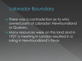 They were responsible for repairing fishing gear and distributing it to the families. Grenfell MissionWilfred Grenfell arrived at Labrador in 1892 to investigate living conditions among local fishers. He spent the summer sailing the Labrador coast aboard the medical ship Albert.