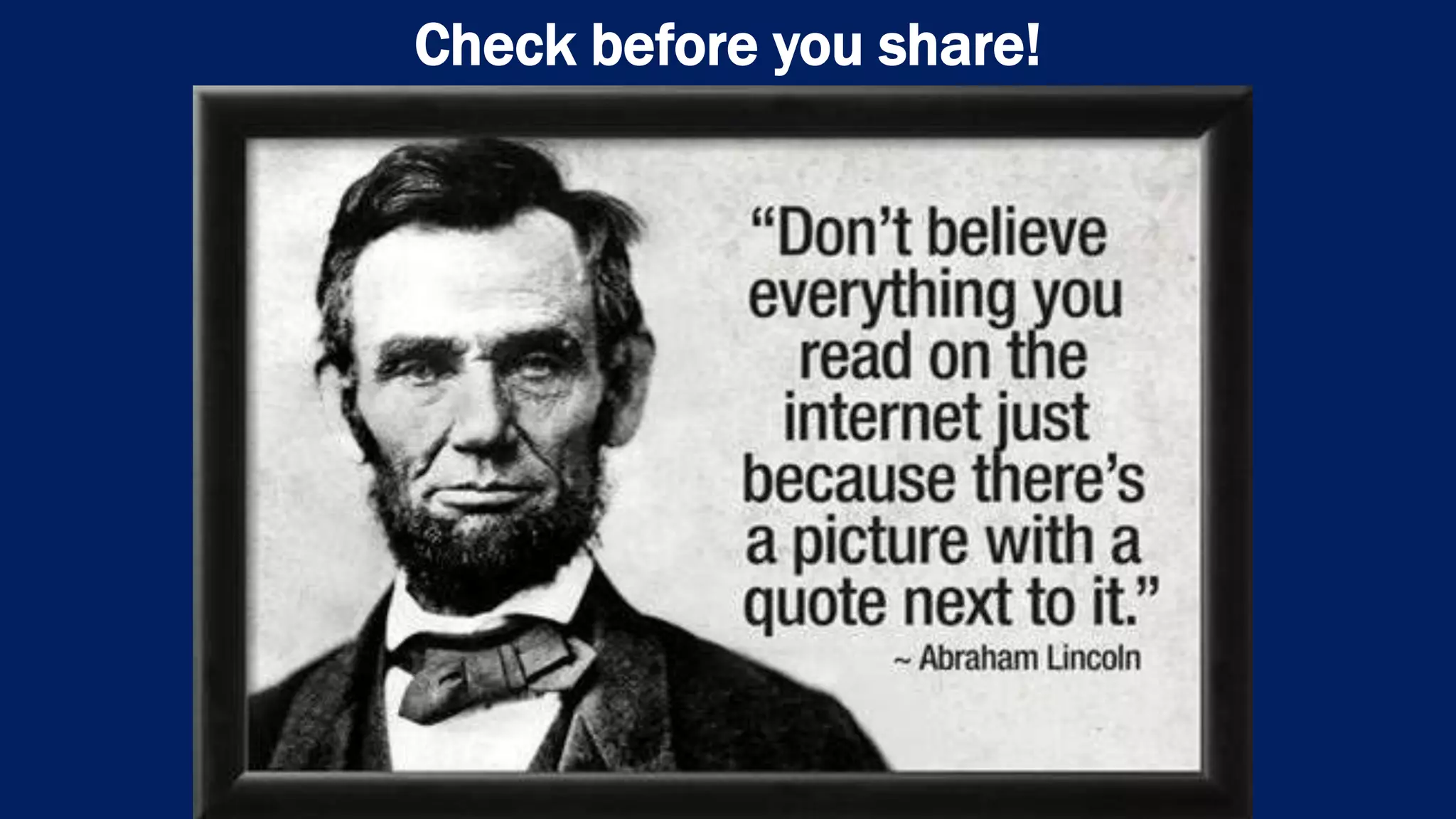 Check before you share!
 