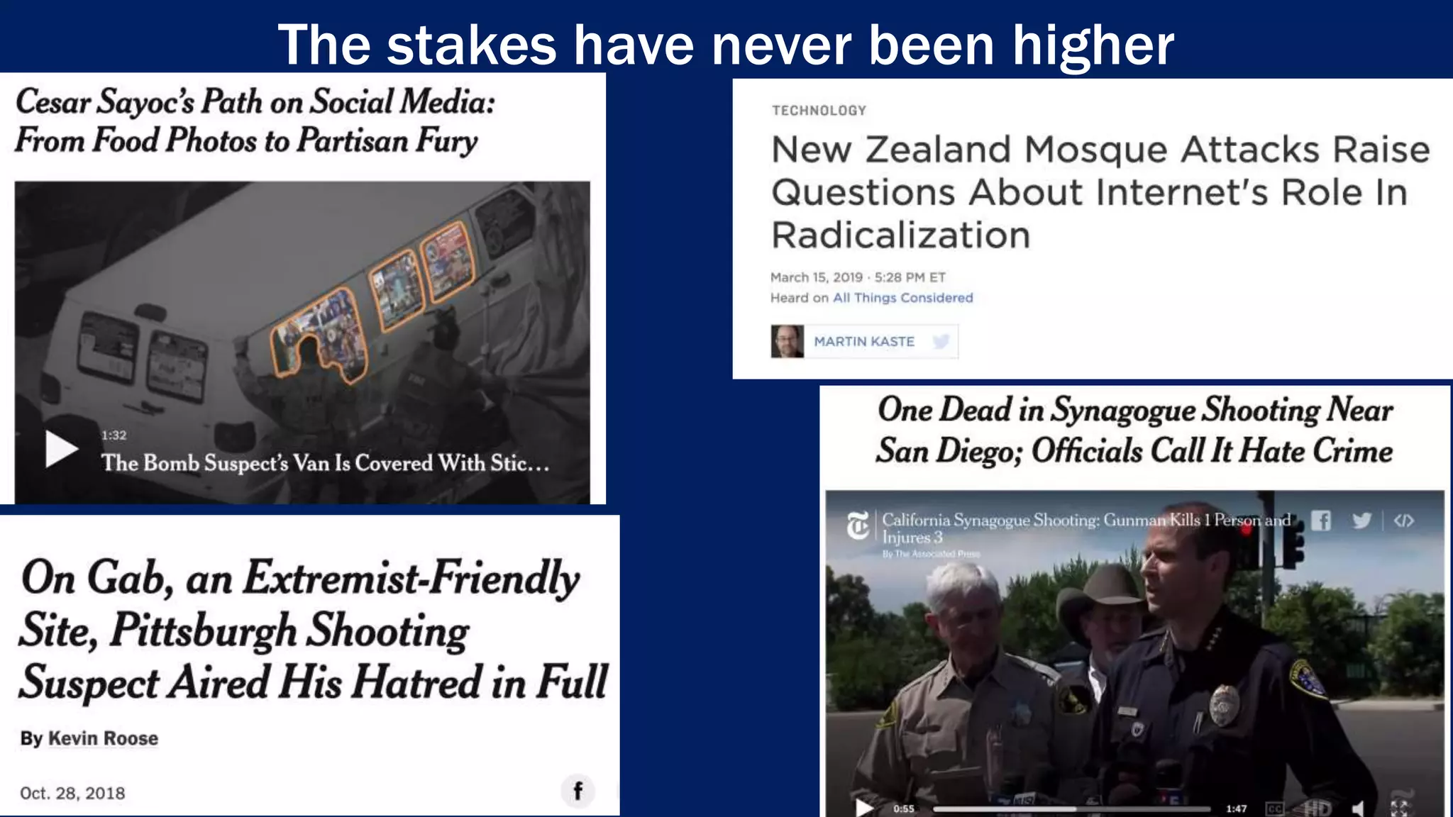 The stakes have never been higher
 