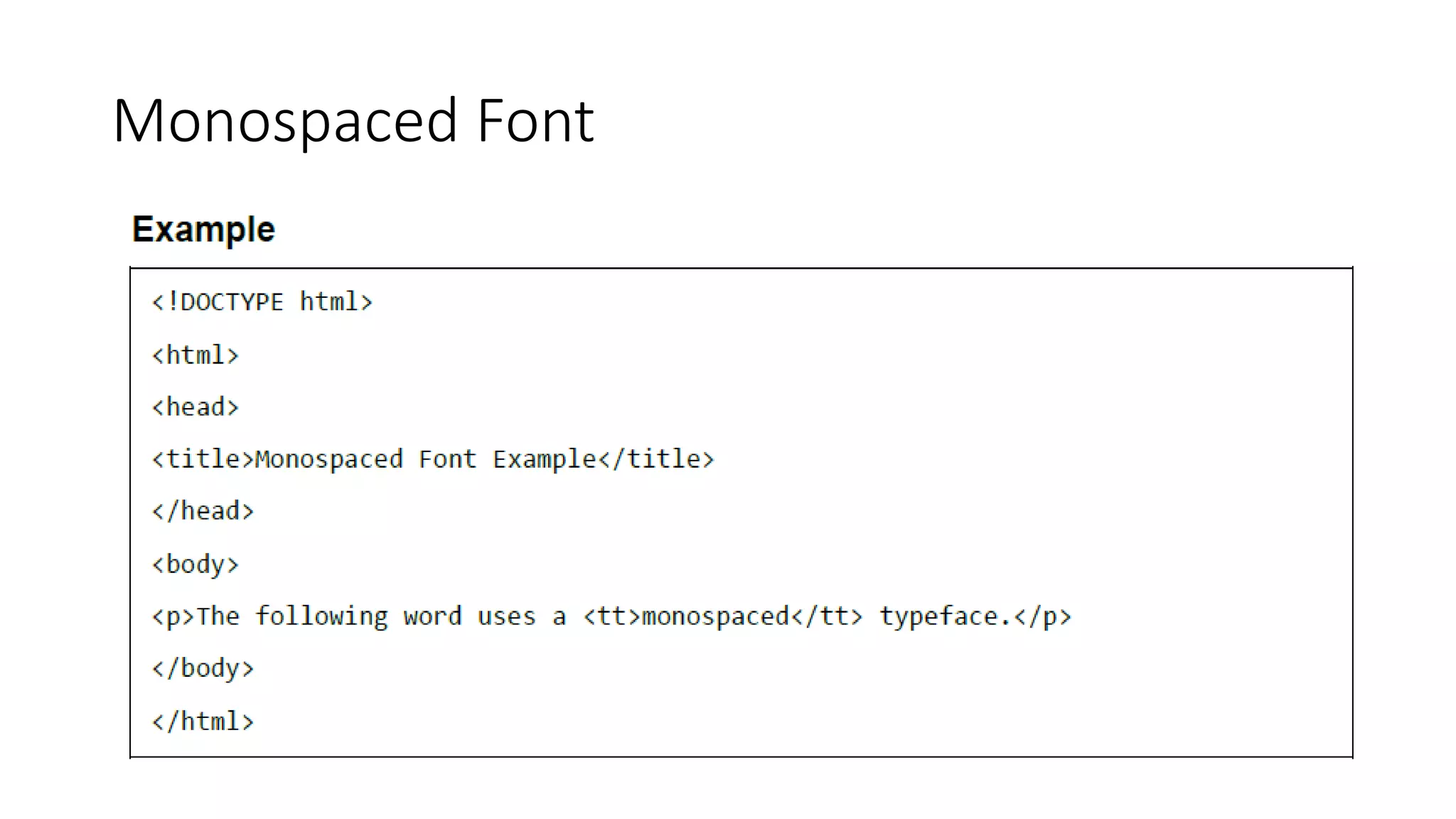 Monospaced Font
 