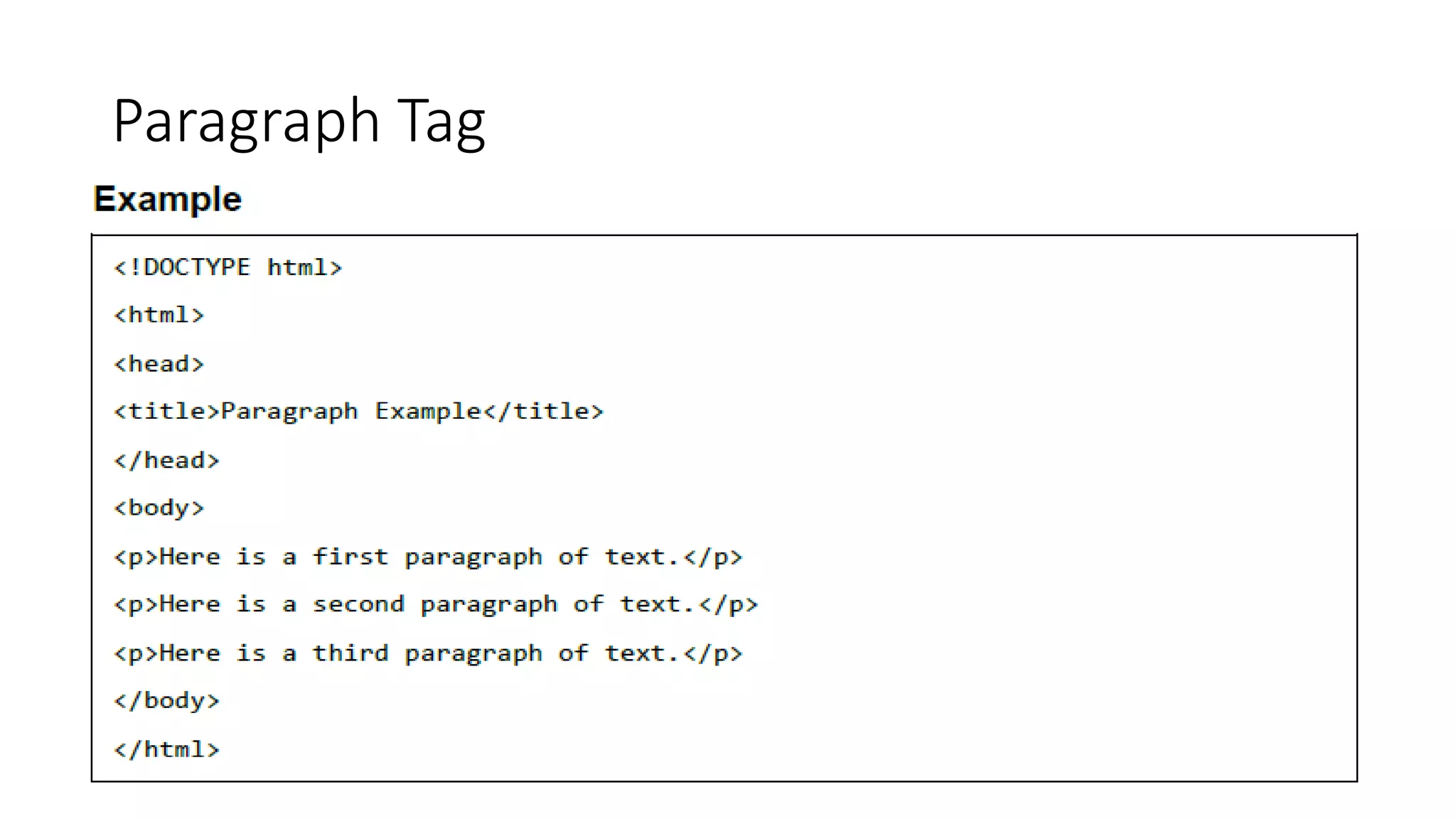 Paragraph Tag
 