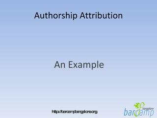 Authorship Attribution An Example 