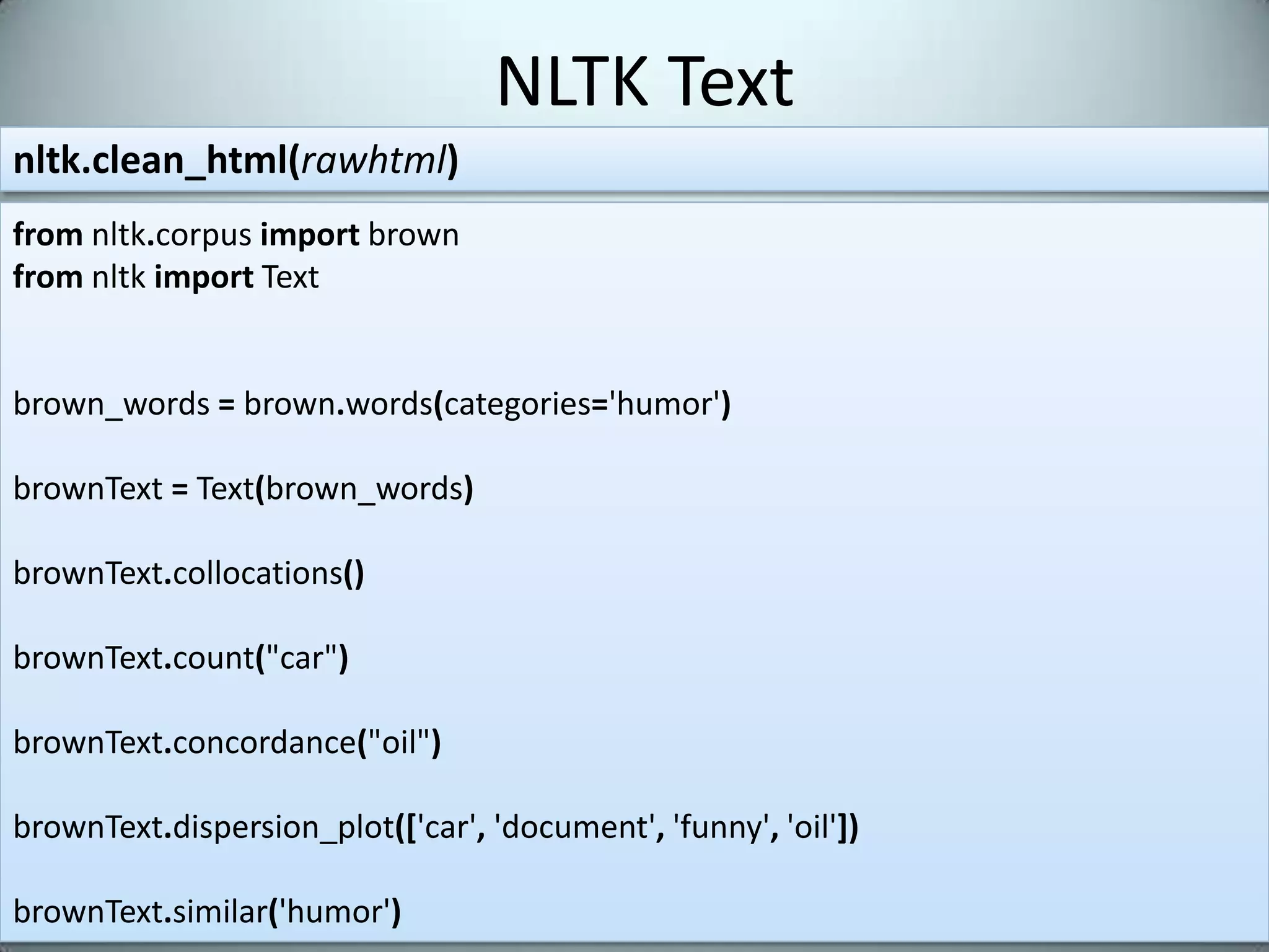 Part of Speech Taggingfromnltkimportpos_tag,word_tokenizesentence1='this is a demo that will show you how to detects parts of speech with little effort using NLTK!'tokenized_sent=word_tokenize(sentence1)printpos_tag(tokenized_sent)[('this', 'DT'), ('is', 'VBZ'), ('a', 'DT'), ('demo', 'NN'), ('that', 'WDT'), ('will', 'MD'), ('show', 'VB'), ('you', 'PRP'), ('how', 'WRB'), ('to', 'TO'), ('detects', 'NNS'), ('parts', 'NNS'), ('of', 'IN'), ('speech', 'NN'), ('with', 'IN'), ('little', 'JJ'), ('effort', 'NN'), ('using', 'VBG'), ('NLTK', 'NNP'),('!', '.')]