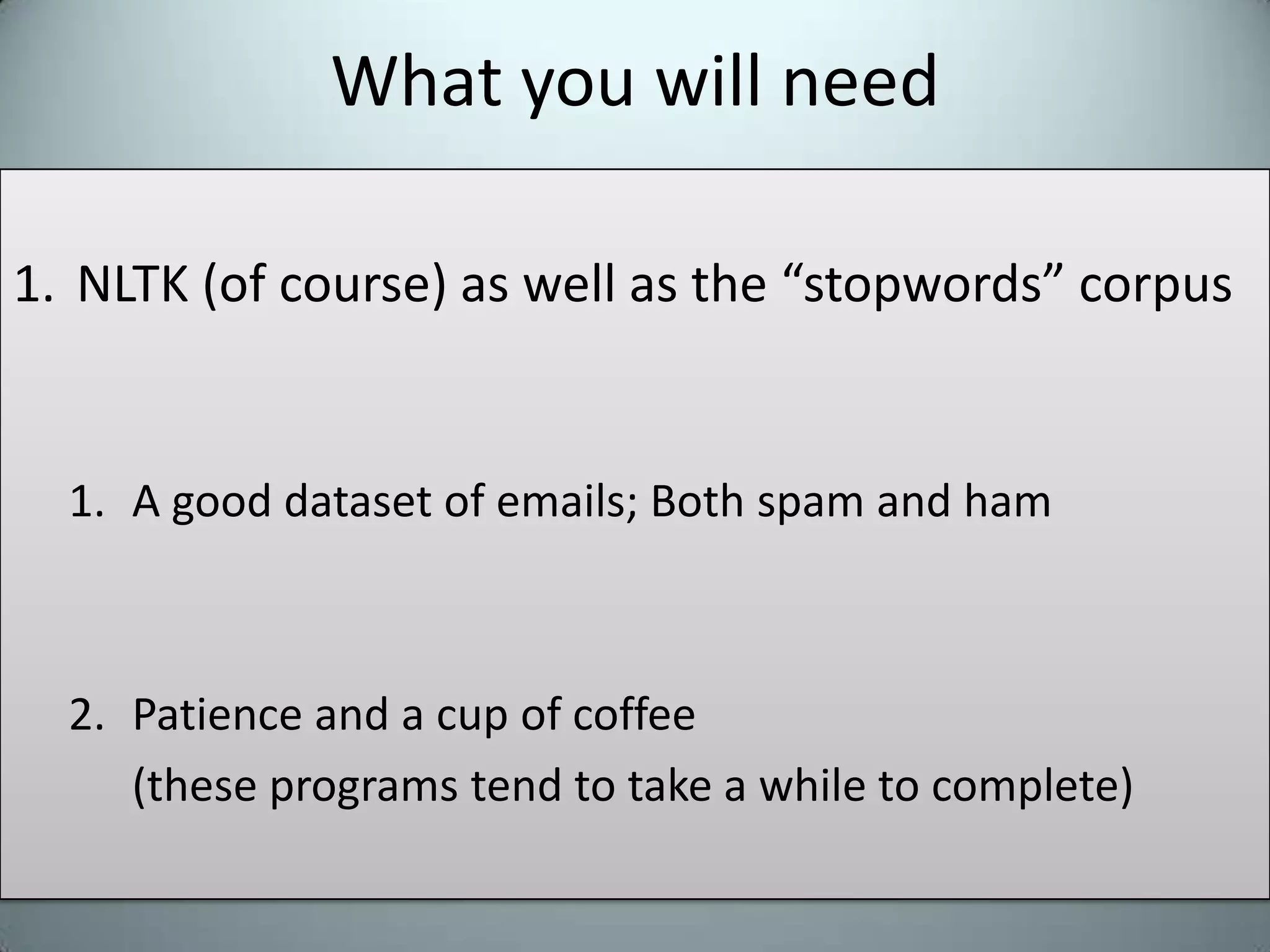   A few paragraphs of text that we will use to create haikus from“poetic programming” (continued)fromnltk_contrib.readability.textanalyzerimportsyllables_enfromnltk.corpusimportcmudict,wordnetaswnfromnltkimportword_tokenizeimportretextchunk=''‘ # we will make Ted Stevens sound more poeticThey want to deliver vast amounts of information over the Internet.And again, the Internet is not something that you just dump somethingon.It's not a big truck. It's a series of tubes. And if you don't understand, those tubes can be filled and if they are filled, when you put your message in, it gets in line and it's going to be delayed by anyone that puts into that tube enormous amounts of material, enormous amounts of material       '''