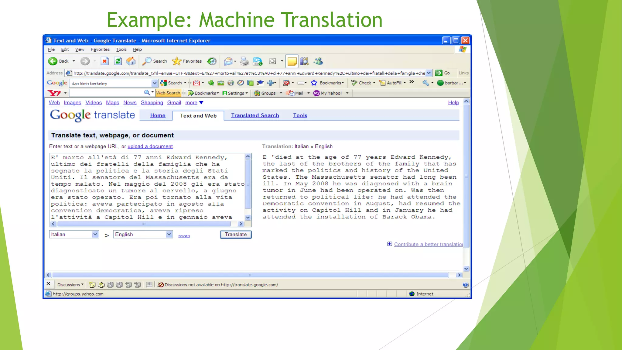 Example: Machine Translation
 